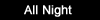 All Night