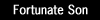 Fortunate Son