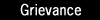 Grievance