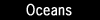 Oceans
