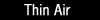 Thin Air
